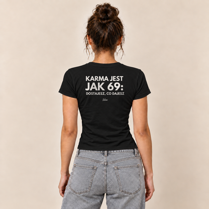 Koszulka damska baby tee Karma jest jak 69, czarna, widok z tyłu